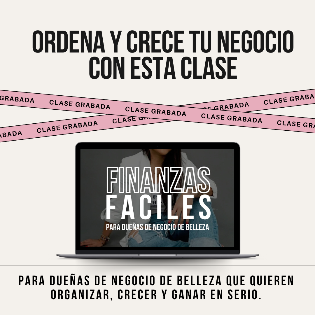 Clase de finanzas fáciles para dueñas de negocio de belleza