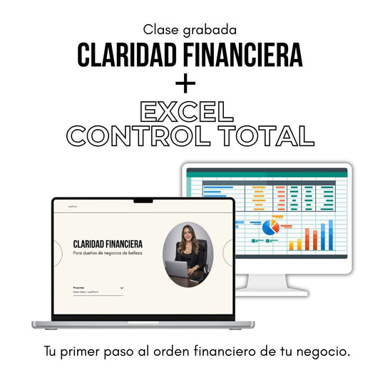 Clase Claridad Financiera + Plantilla de Excel Control Total