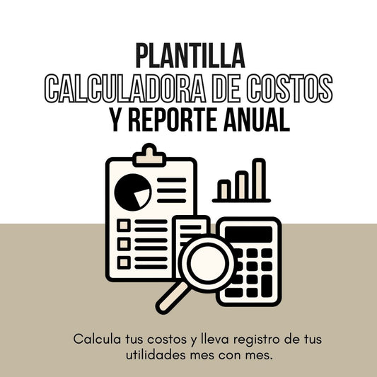 Plantilla Calculadora de Costos + Reporte Anual