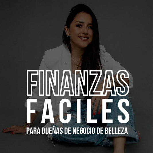 Clase de finanzas fáciles para dueñas de negocio de belleza