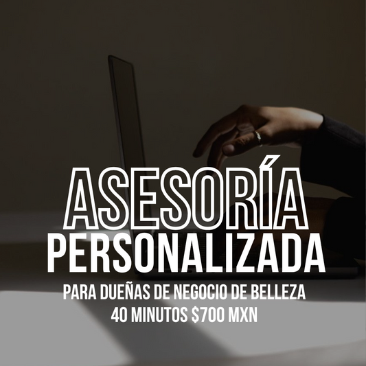 Asesoría personalizada para ordenar y crecer tu negocio de belleza